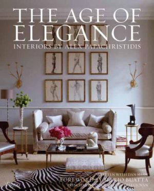 The Age of Elegance - Interiors by Alex Papachristidis by Alex Papachristidis and Dan Shaw.jpg